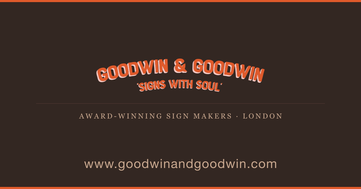Goodwin Lettering Goodwin & Goodwin London Sign Makers